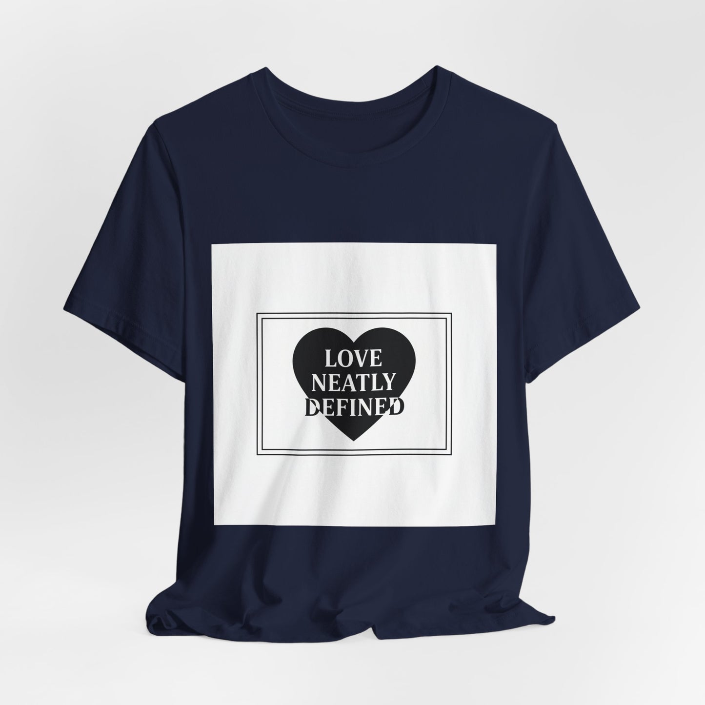 Love Neatly Defined Tee |