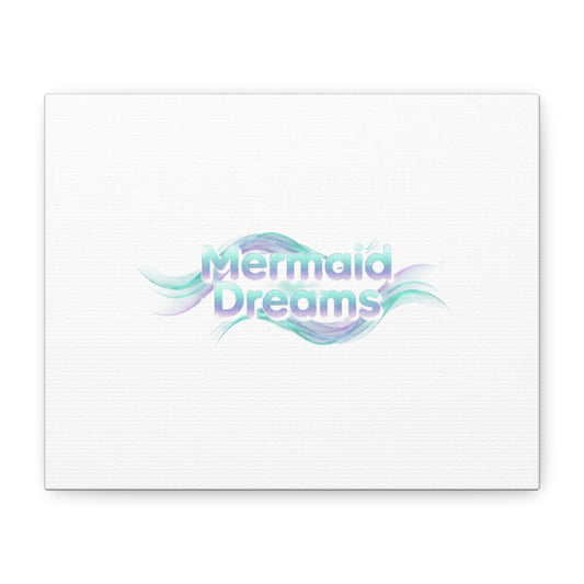 Mermaid Dreams Matte Canvas | iridescent text, pearly word accent