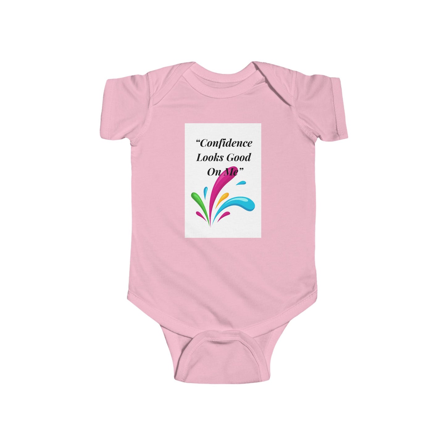 Infant Bodysuit - "Confidence Looks Good on Me" Colorful Splash Baby Onesie