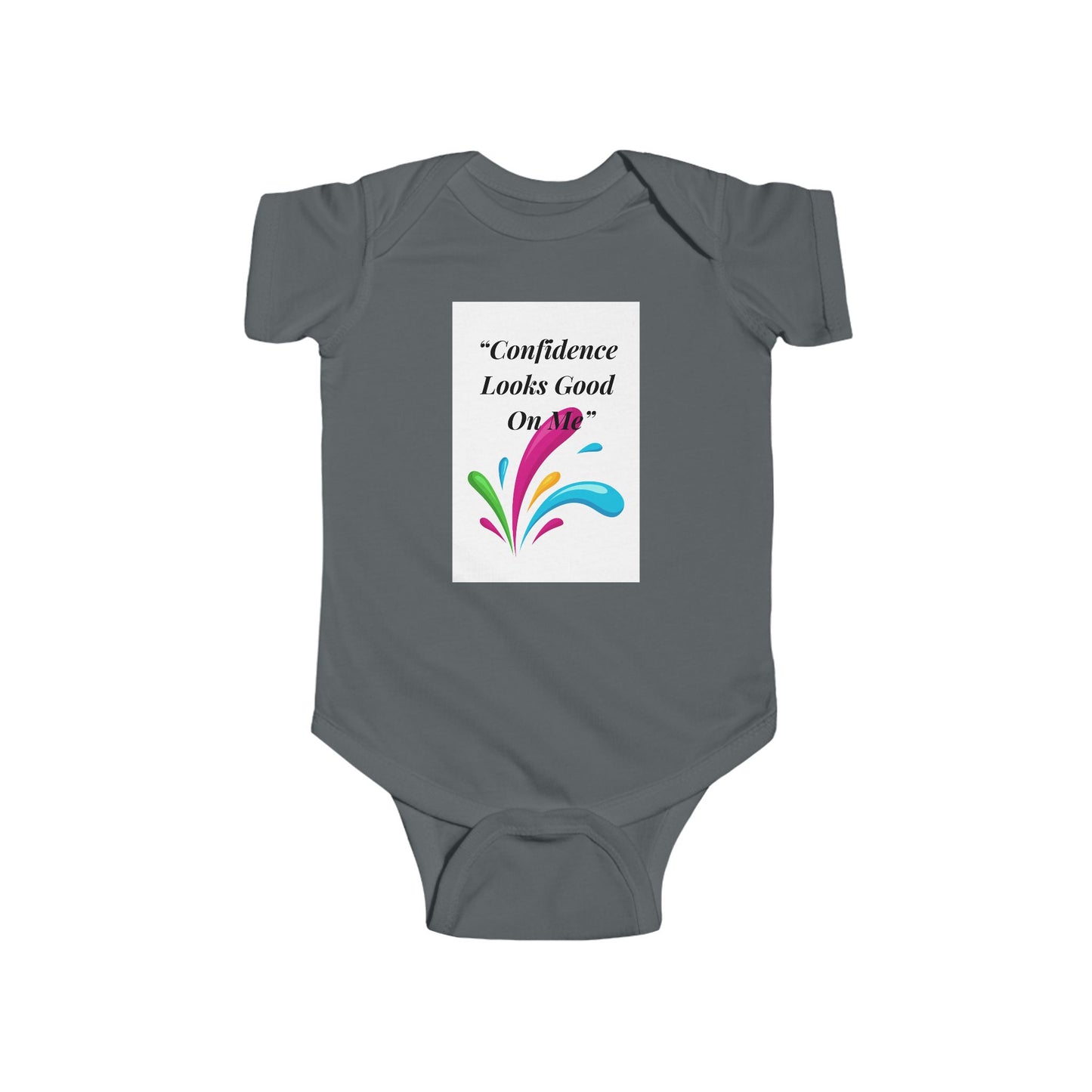 Infant Bodysuit - "Confidence Looks Good on Me" Colorful Splash Baby Onesie