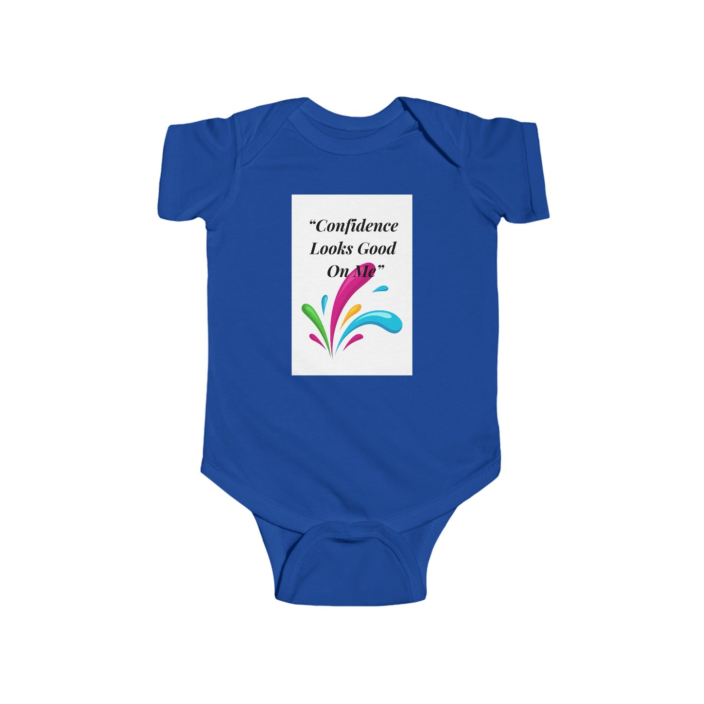 Infant Bodysuit - "Confidence Looks Good on Me" Colorful Splash Baby Onesie