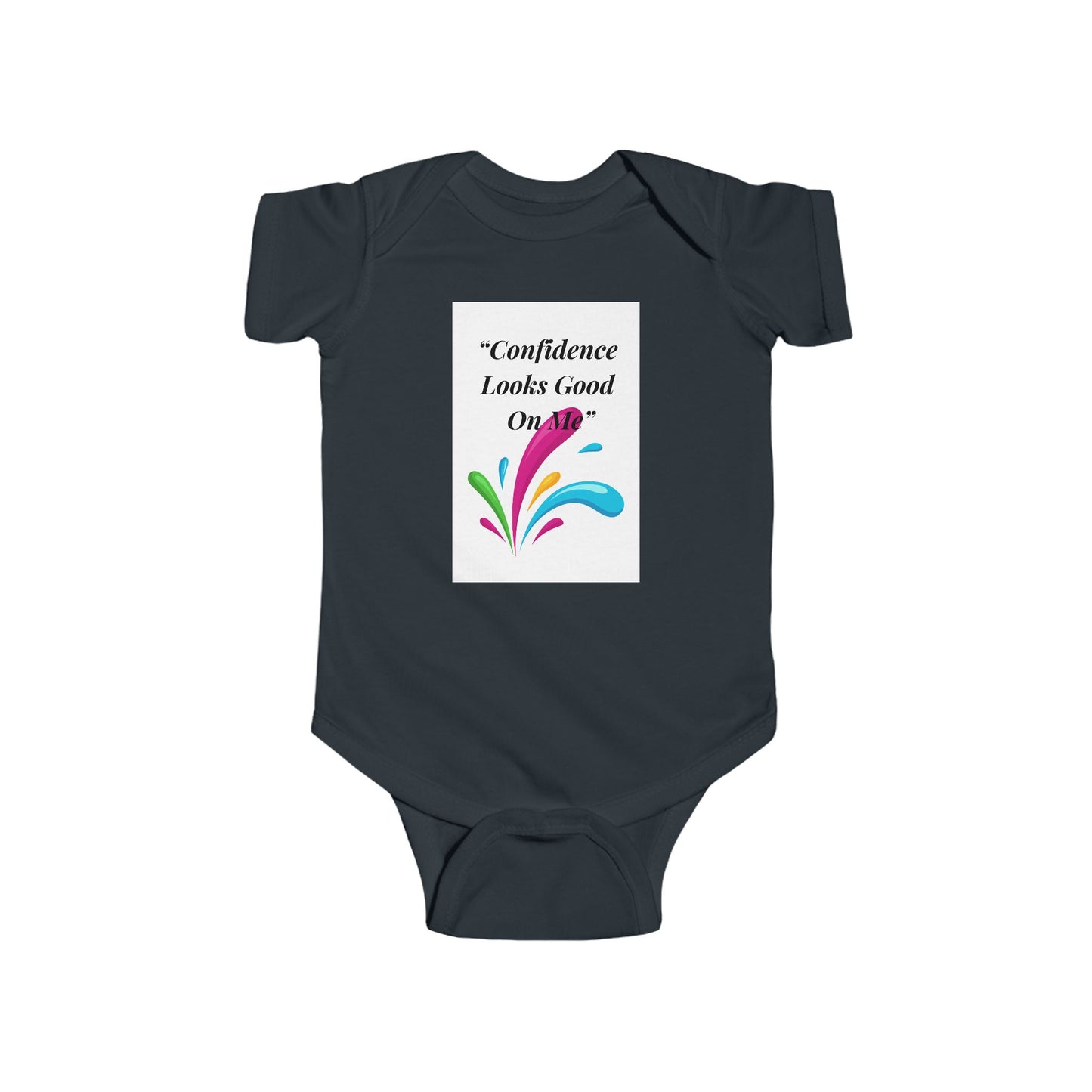 Infant Bodysuit - "Confidence Looks Good on Me" Colorful Splash Baby Onesie