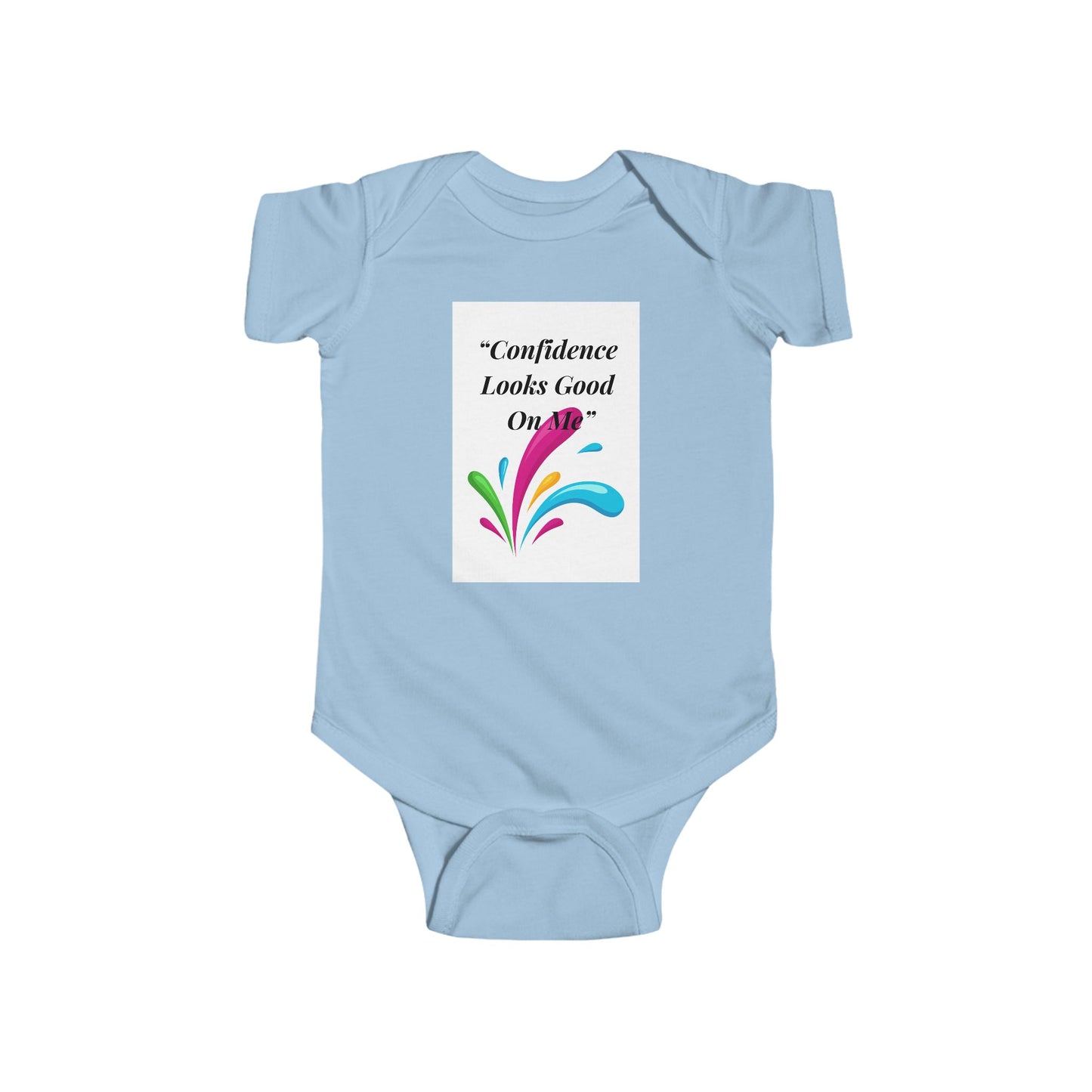 Infant Bodysuit - "Confidence Looks Good on Me" Colorful Splash Baby Onesie
