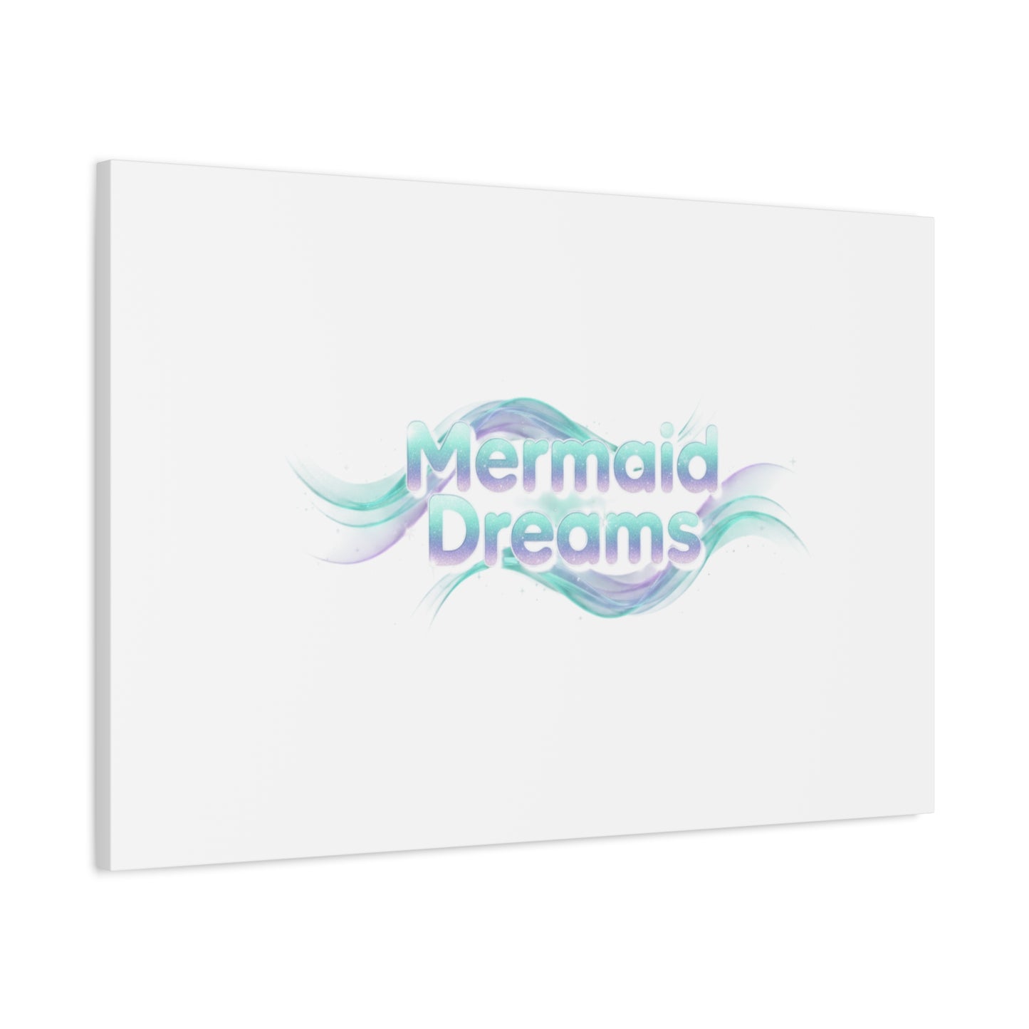 Mermaid Dreams Matte Canvas | iridescent text, pearly word accent