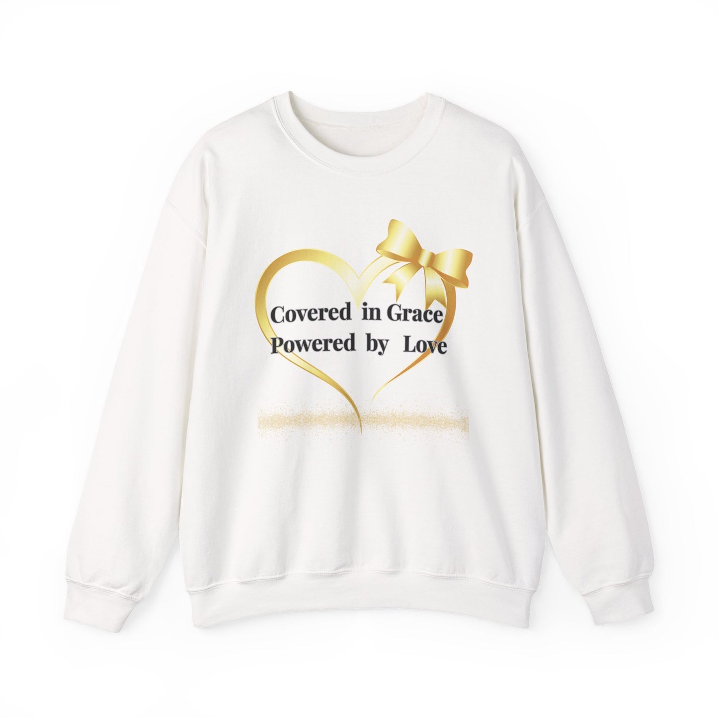 Crewneck Sweatshirt — "Covered in Grace Powered by Love" Gold Heart Design