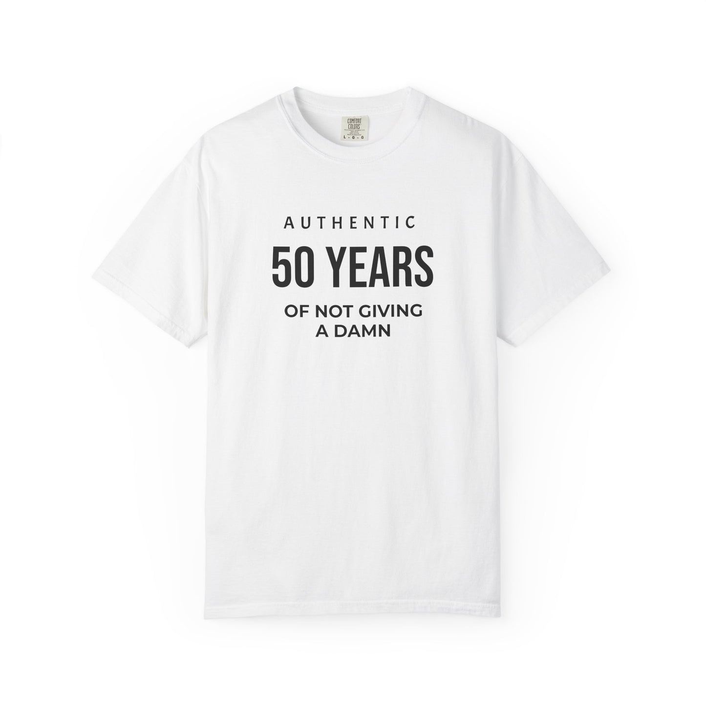50 Years of Not Giving a Damn T-Shirt — Funny 50th Birthday Tee