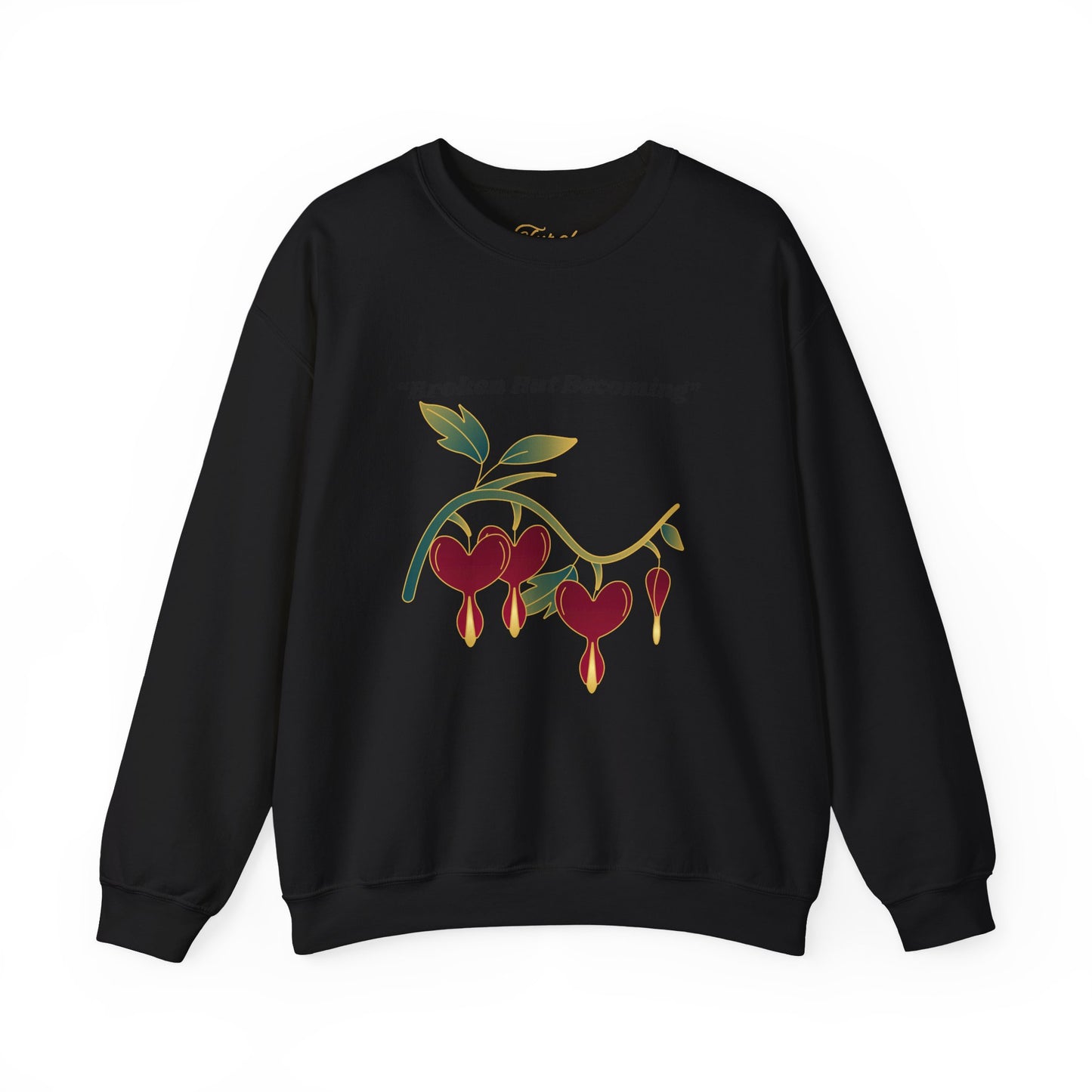 Ladies Pullover Sweatshirt Broken But Becoming
