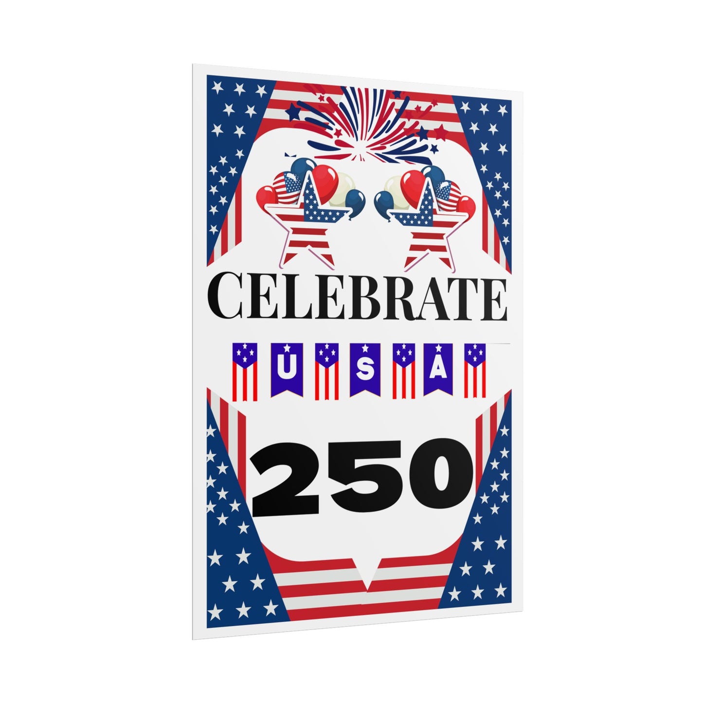 Celebrate USA 250 Rolled Poster | Patriotic Fourth of July Decor
