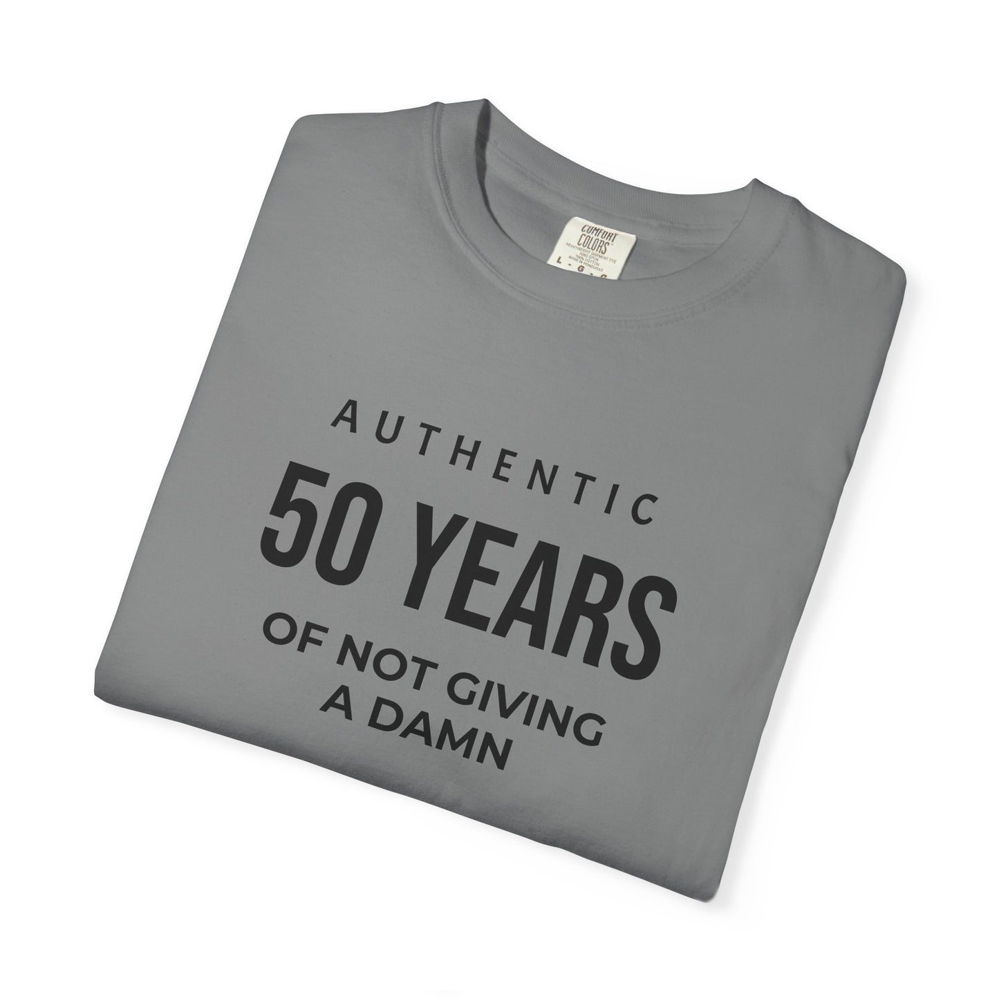 50 Years of Not Giving a Damn T-Shirt — Funny 50th Birthday Tee