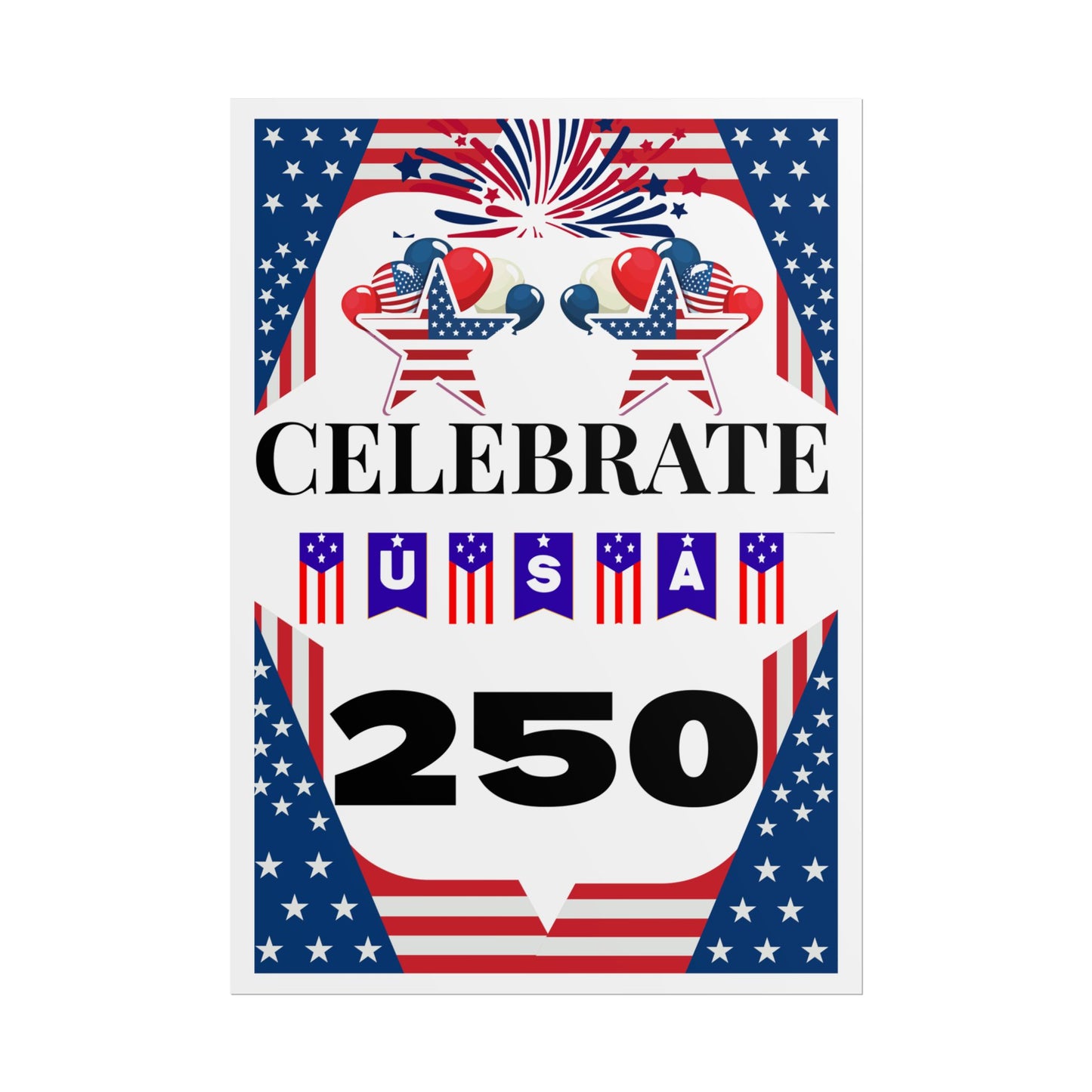 Celebrate USA 250 Rolled Poster | Patriotic Fourth of July Decor
