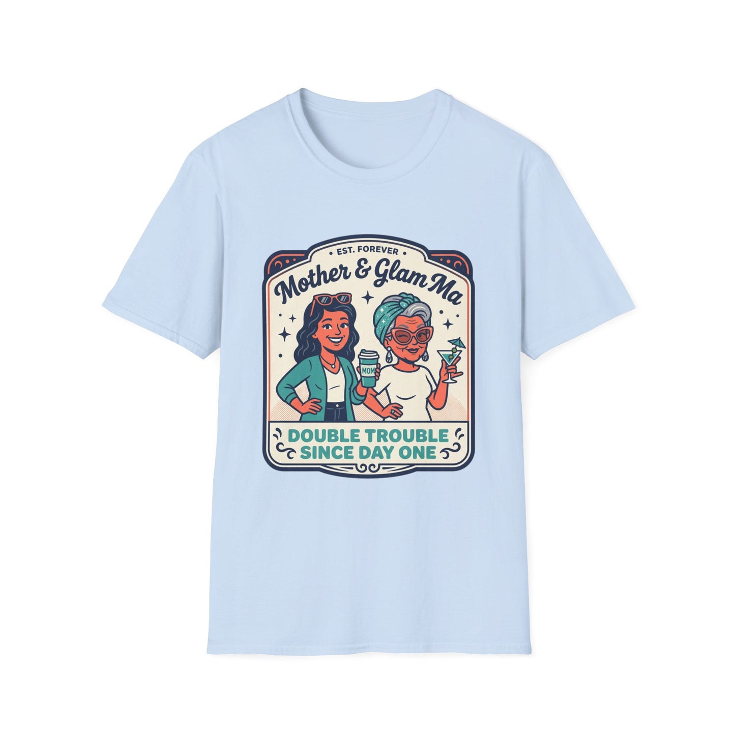 Mother & Glam Ma T-Shirt — "Double Trouble Since Day One" Matching Mom Daughter Tee