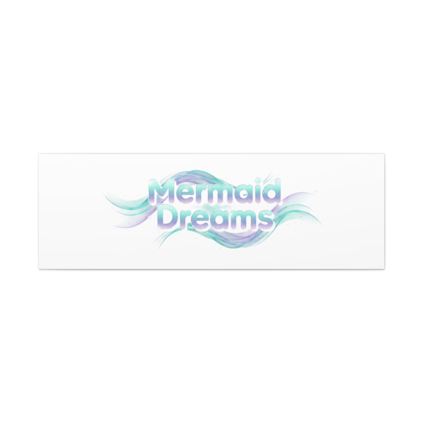 Mermaid Dreams Matte Canvas | iridescent text, pearly word accent