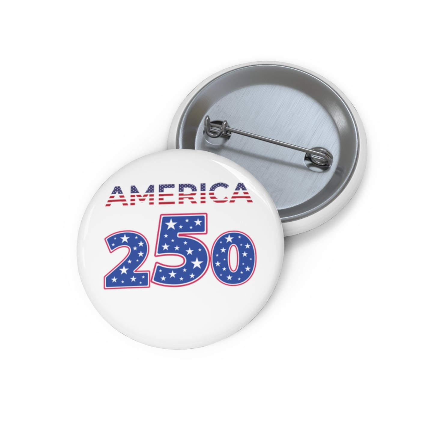 America 250 Pin Button | Patriotic Fourth of July Campaign Button