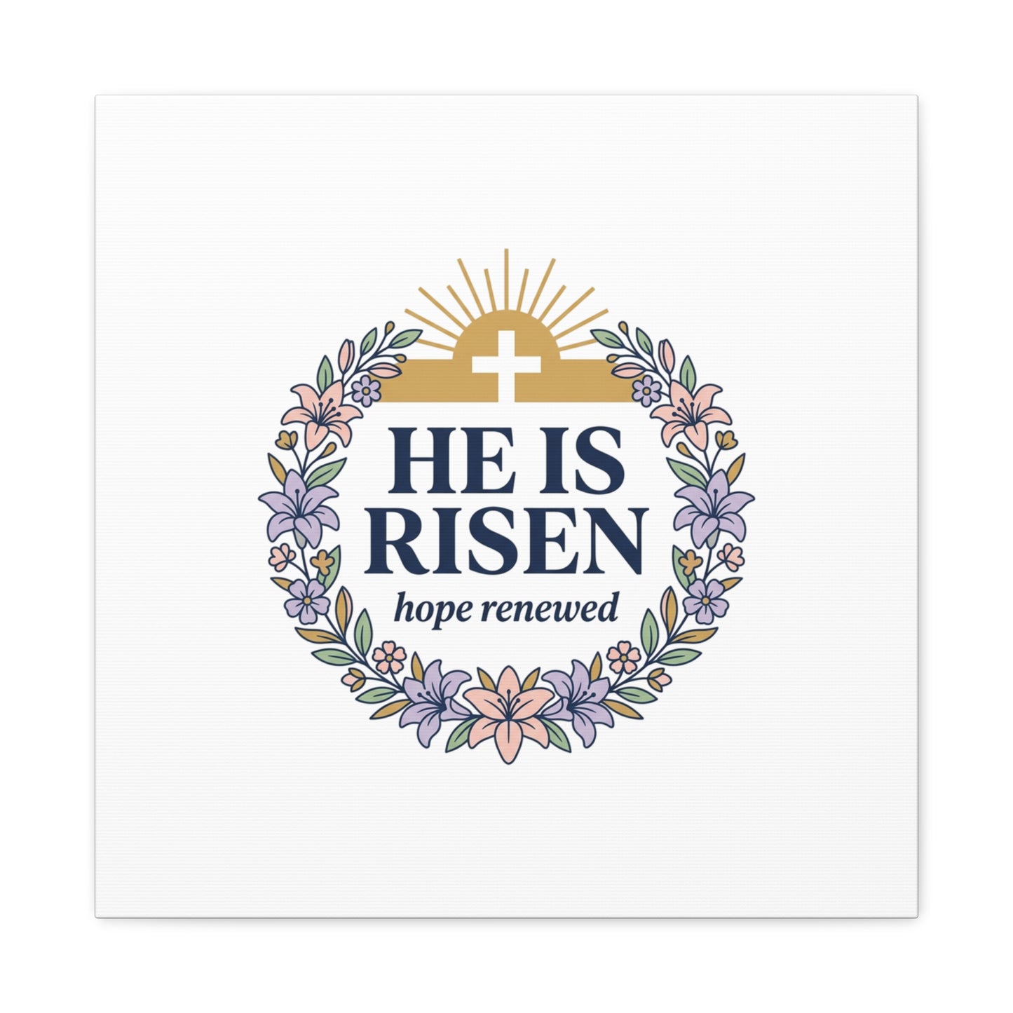 He Is Risen Canvas | Christian Easter Wall Art, Resurrection Scripture