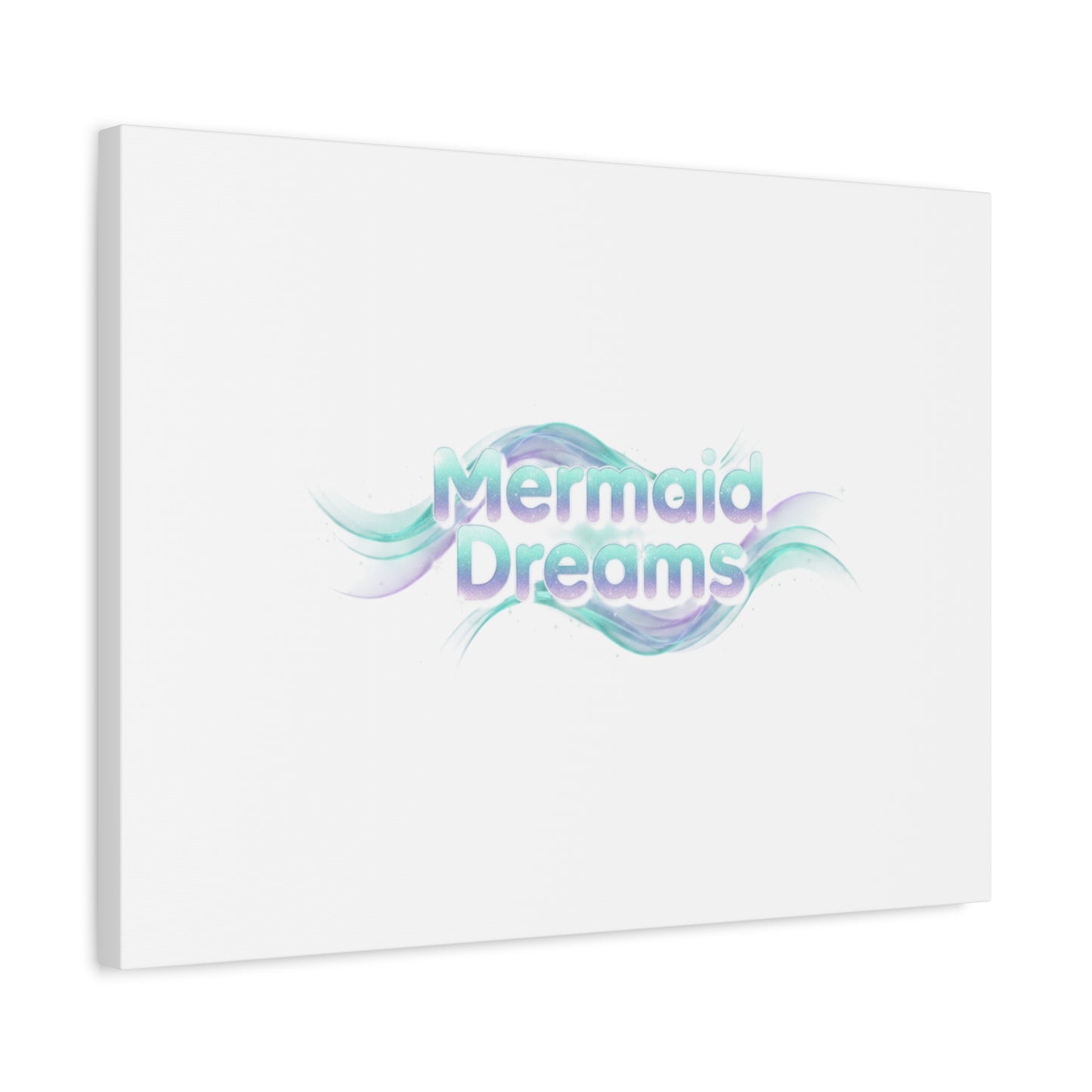 Mermaid Dreams Matte Canvas | iridescent text, pearly word accent