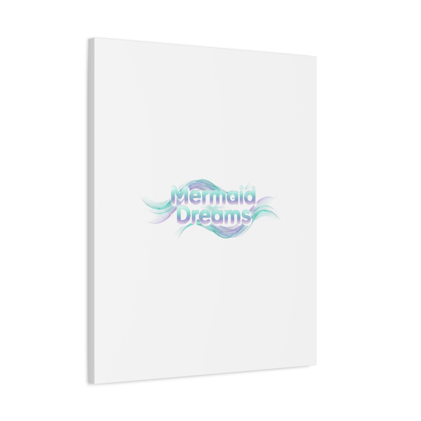 Mermaid Dreams Matte Canvas | iridescent text, pearly word accent