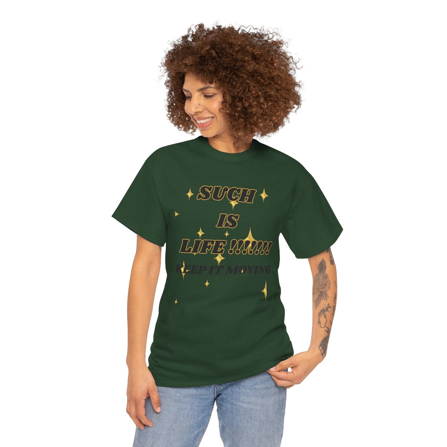 Such Is Life Tee — "Such Is Life!!!!! Keep It Moving" Graphic T‑Shirt