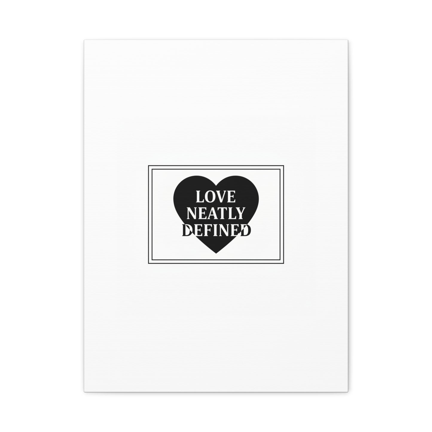 Love Neatly Defined Canvas, editorial black and white love print | elegant typography poster