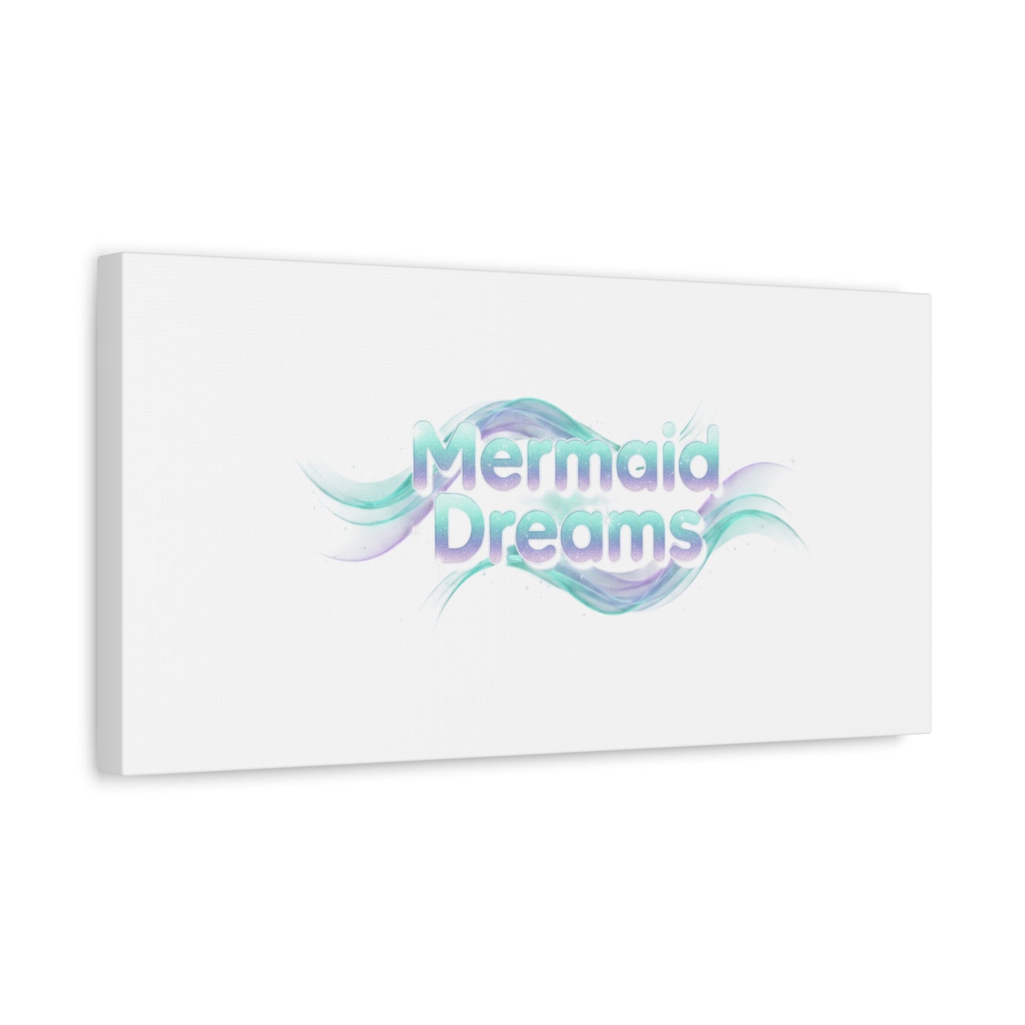 Mermaid Dreams Matte Canvas | iridescent text, pearly word accent