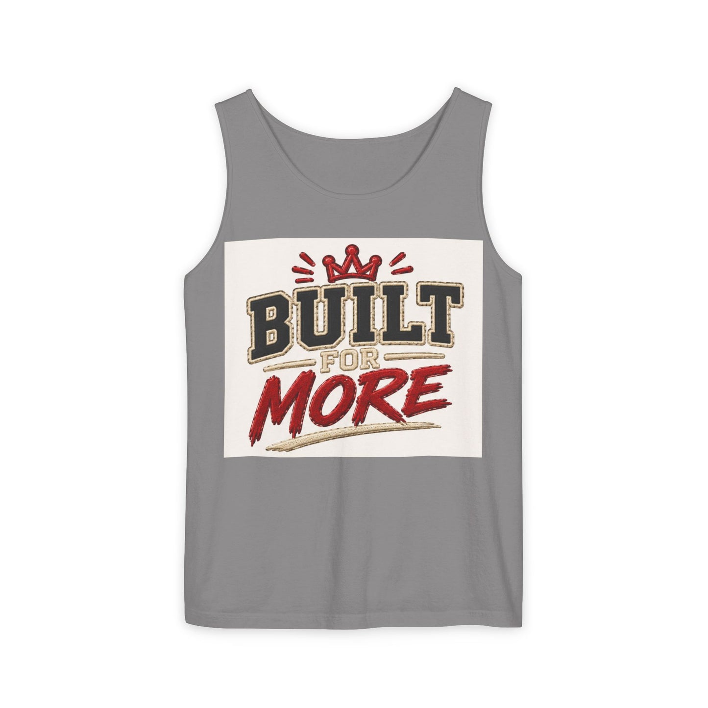 Built for More Tank Top | Motivational Typography, Crown Graphic