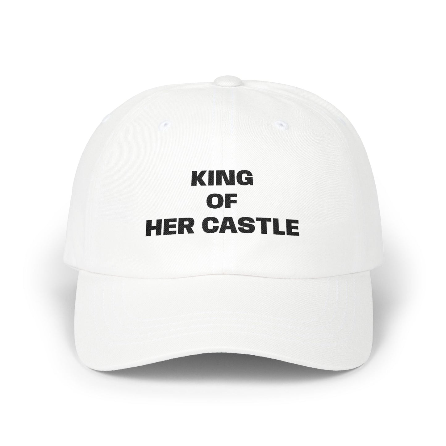 Dad Cap — "King of My Castle" Embroidered Baseball Hat