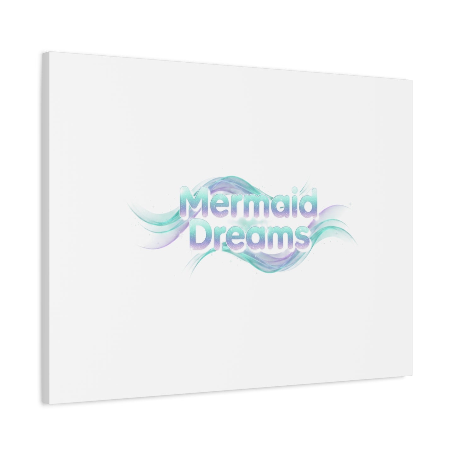 Mermaid Dreams Matte Canvas | iridescent text, pearly word accent