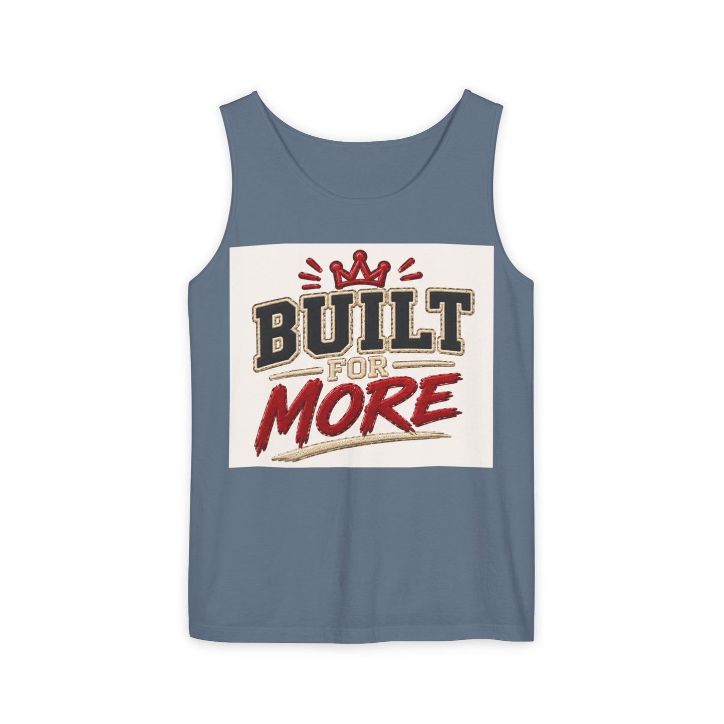 Built for More Tank Top | Motivational Typography, Crown Graphic
