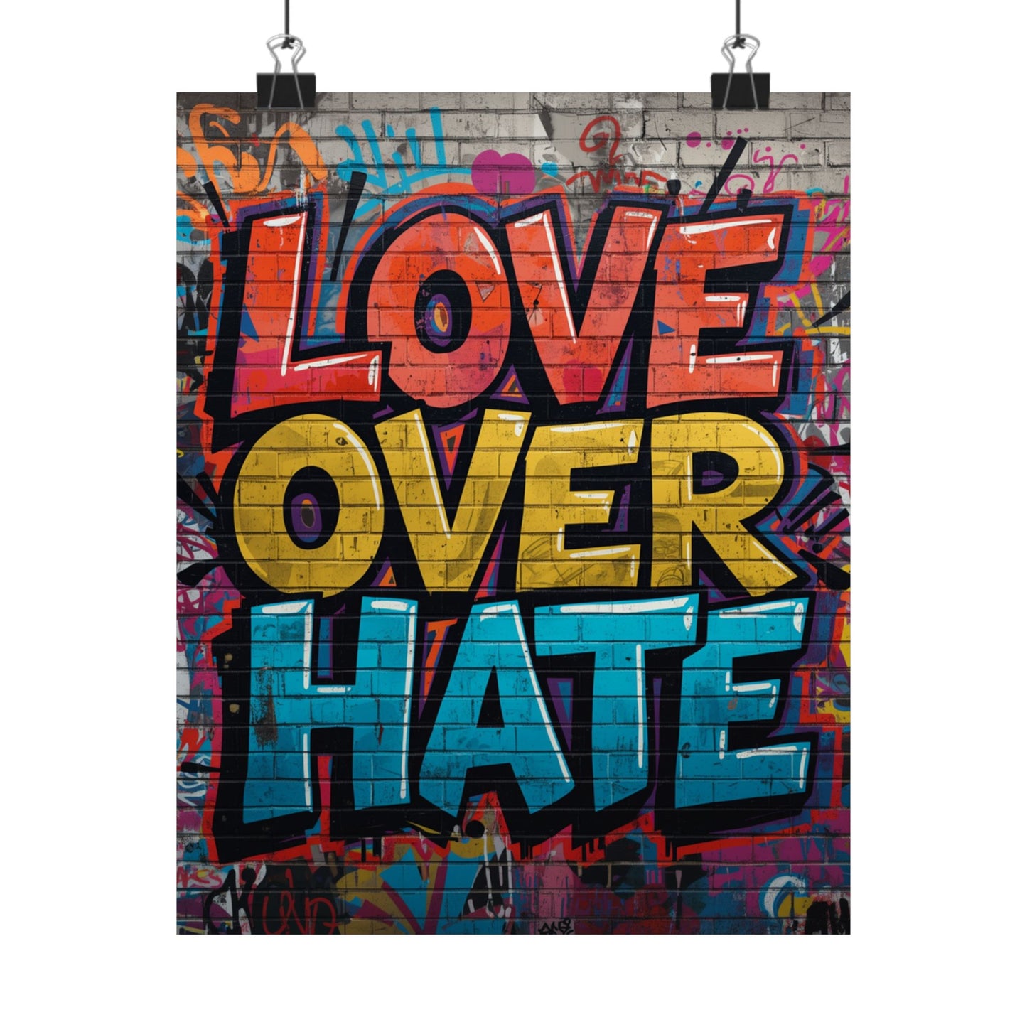 Love Over Hate Matte Poster — Bold Graffiti Street Art Wall Print