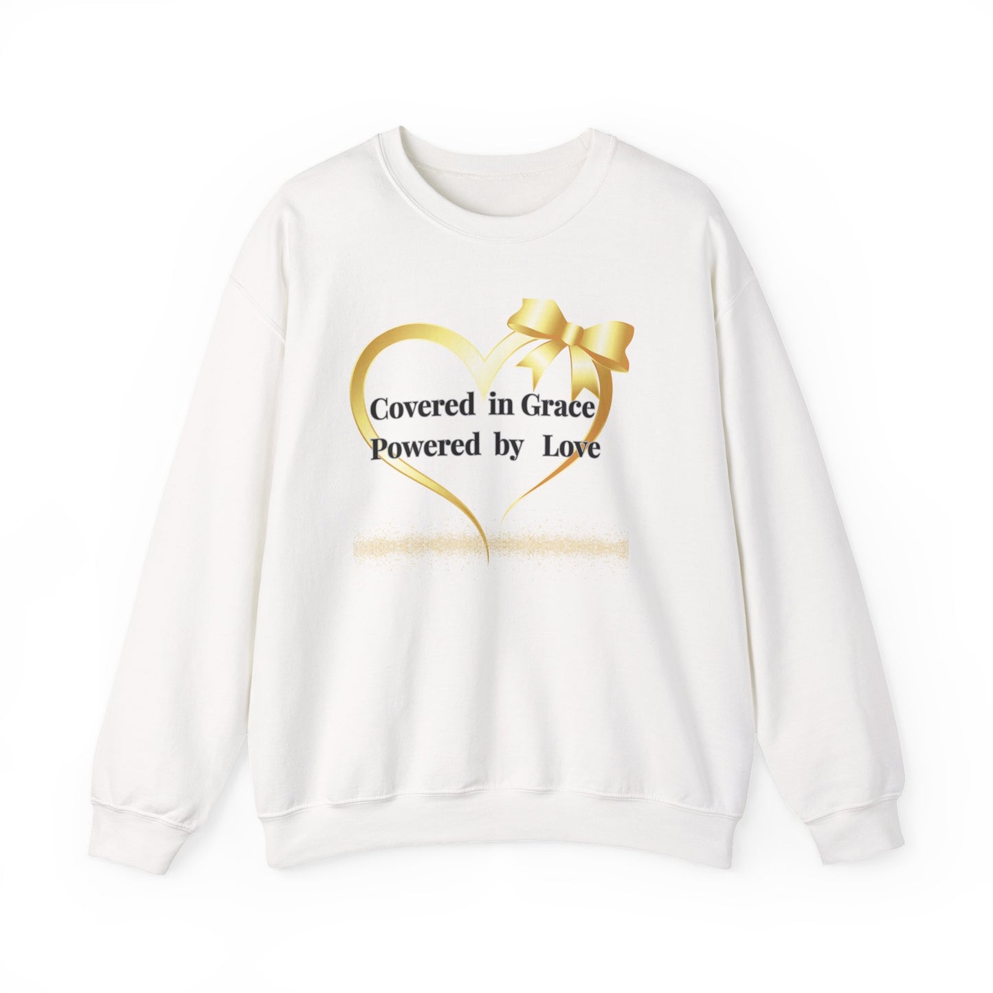 Crewneck Sweatshirt — "Covered in Grace Powered by Love" Heart Design