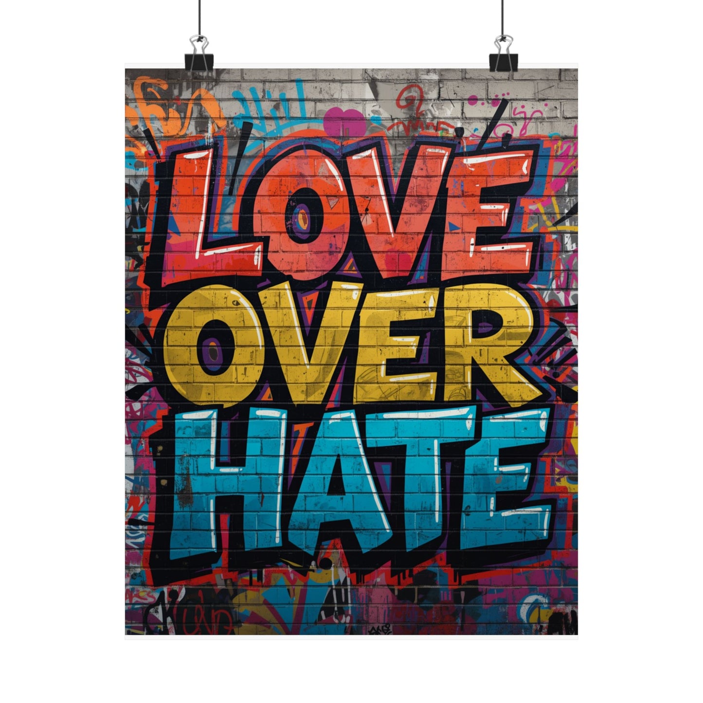 Love Over Hate Matte Poster — Bold Graffiti Street Art Wall Print