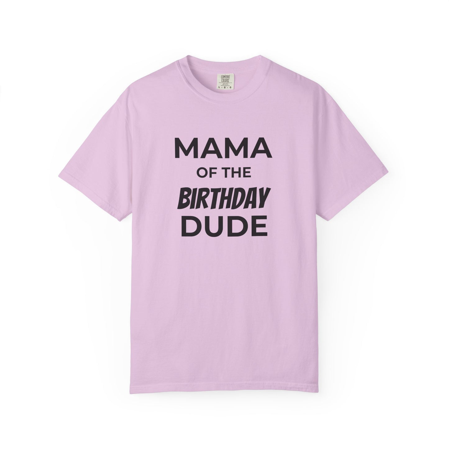 Mama of the Birthday Dude T-Shirt