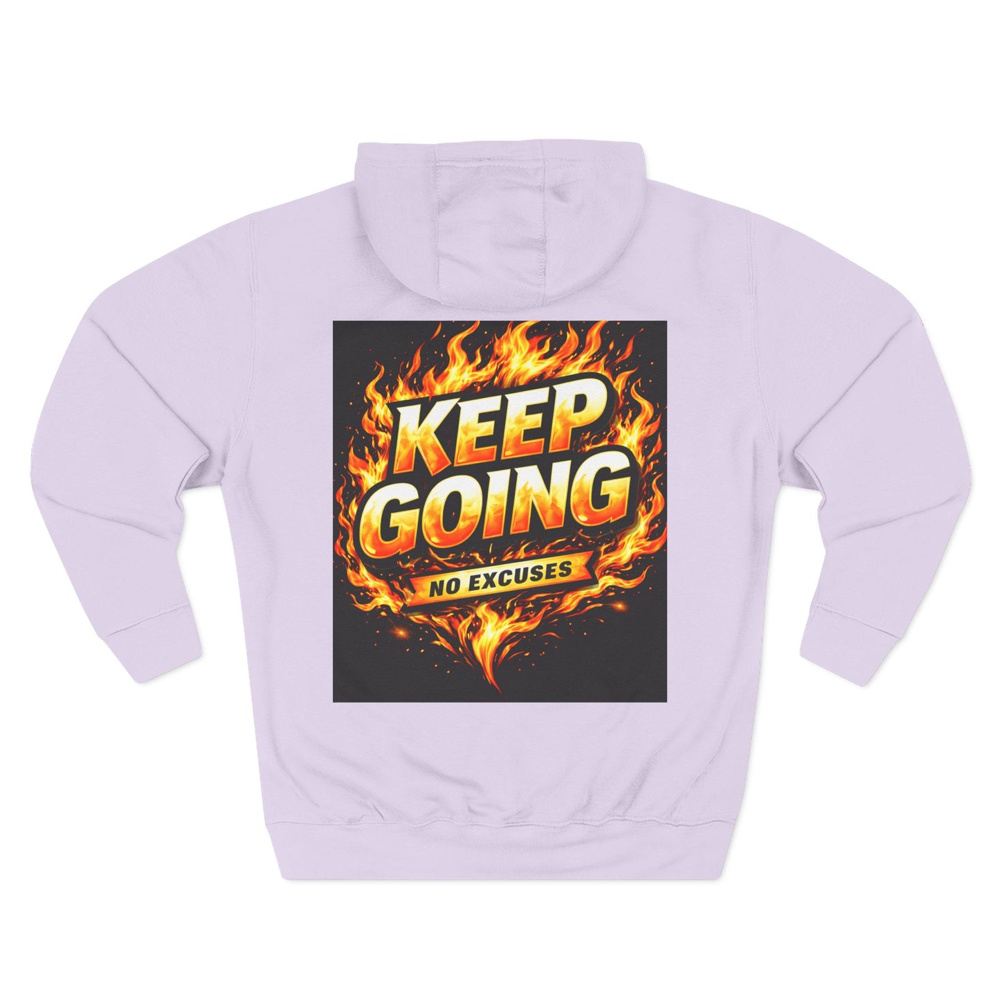 Keep Going No Excuses Hoodie | Motivational Flame Design