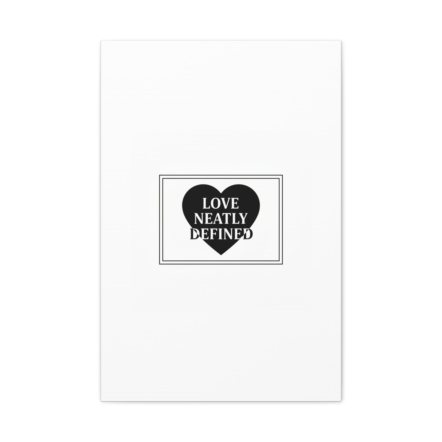 Love Neatly Defined Canvas, editorial black and white love print | elegant typography poster