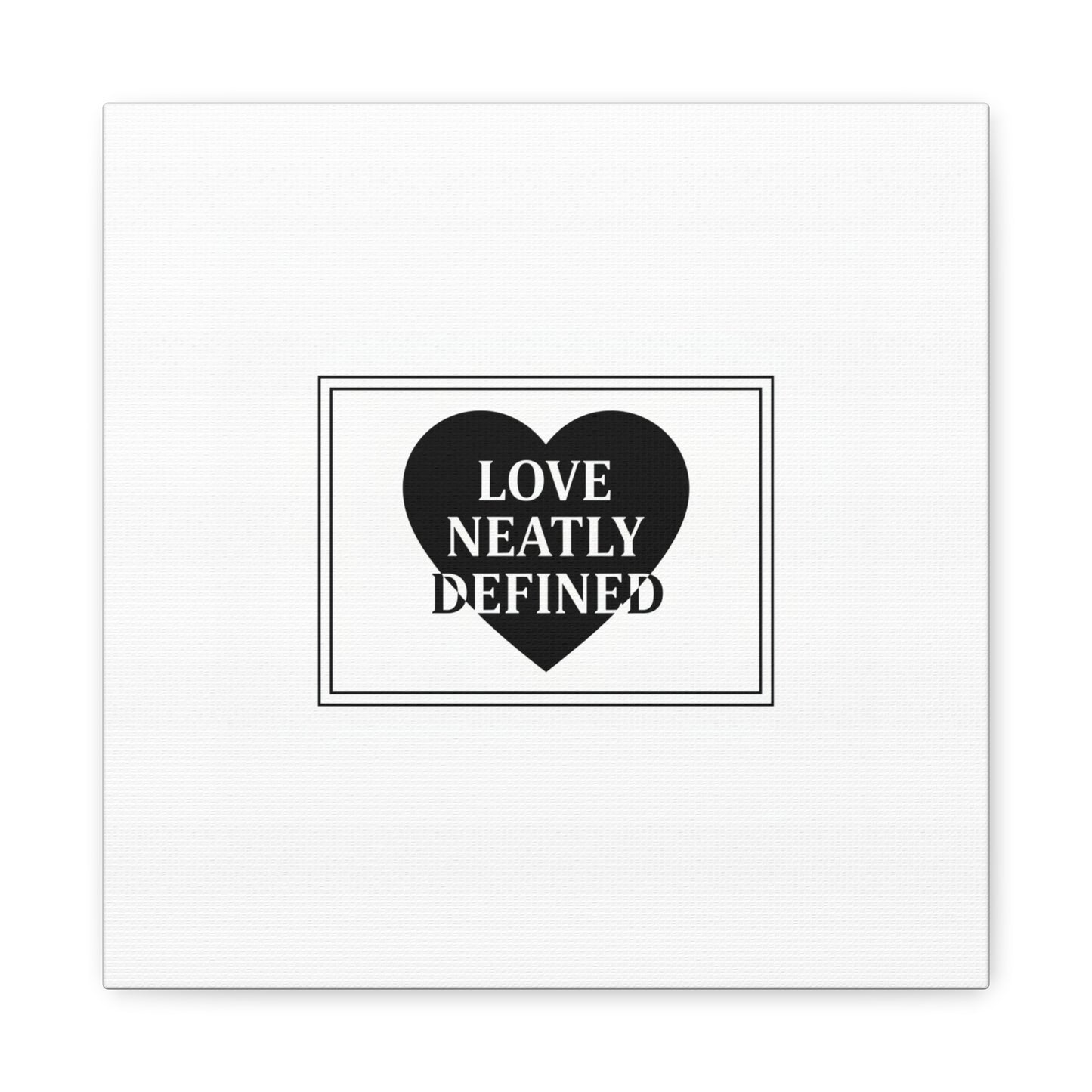 Love Neatly Defined Canvas, editorial black and white love print | elegant typography poster