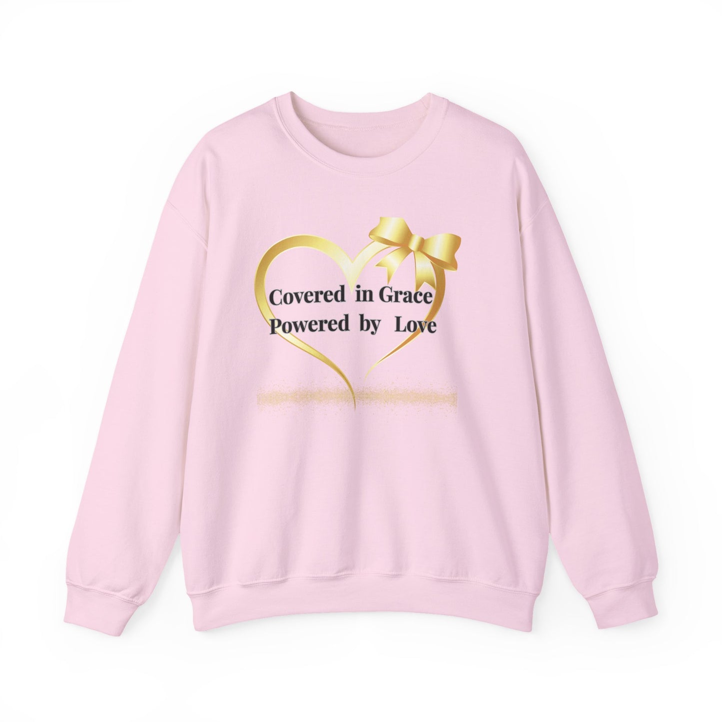 Crewneck Sweatshirt — "Covered in Grace Powered by Love" Heart Design