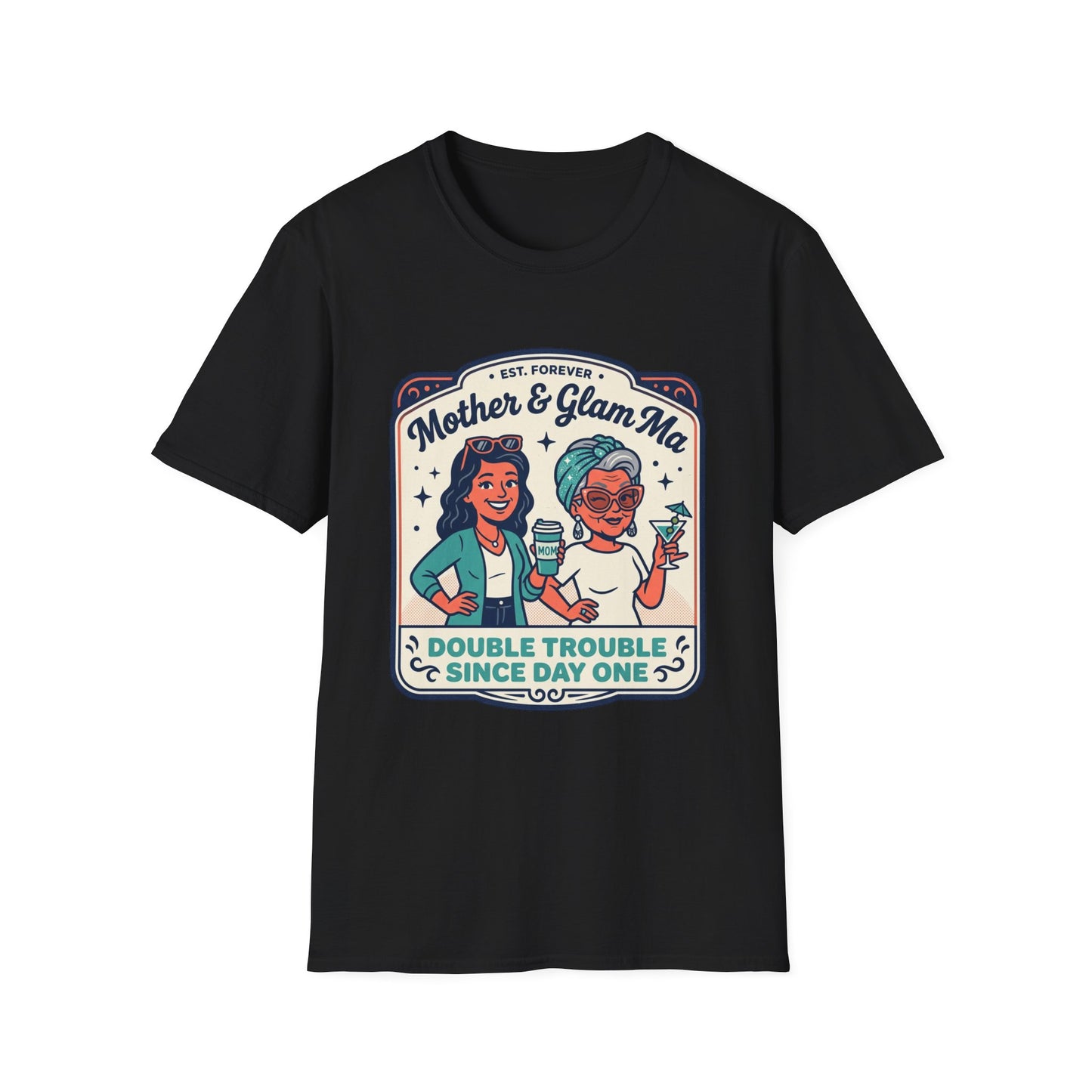 Mother & Glam Ma T-Shirt — "Double Trouble Since Day One" Matching Mom Daughter Tee