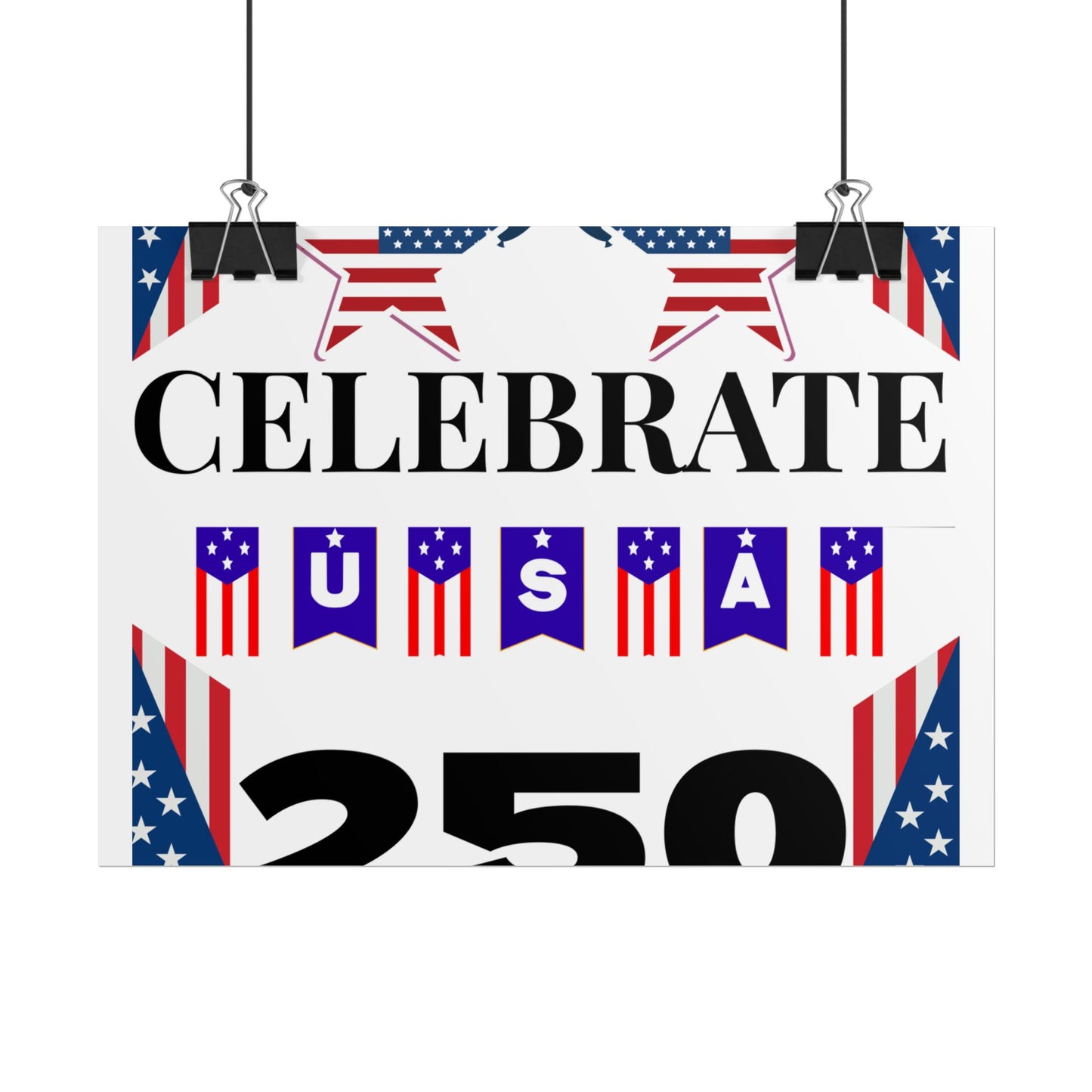 Celebrate USA 250 Rolled Poster | Patriotic Fourth of July Decor