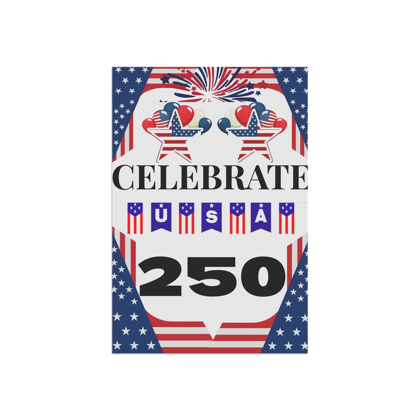 Celebrate USA 250 Garden Banner | Patriotic Flag Fireworks