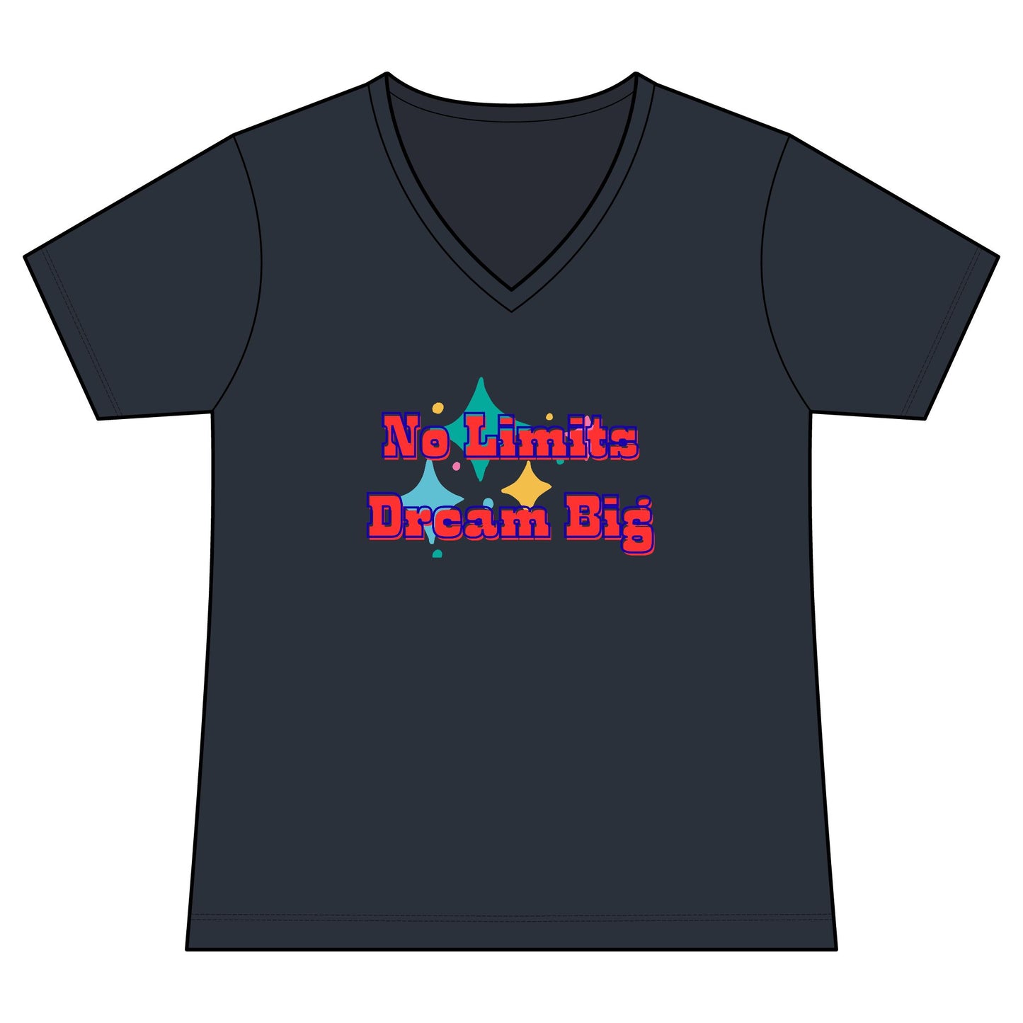 No Limits Dream Big V-Neck Tee — Women's Inspirational Graphic Tee