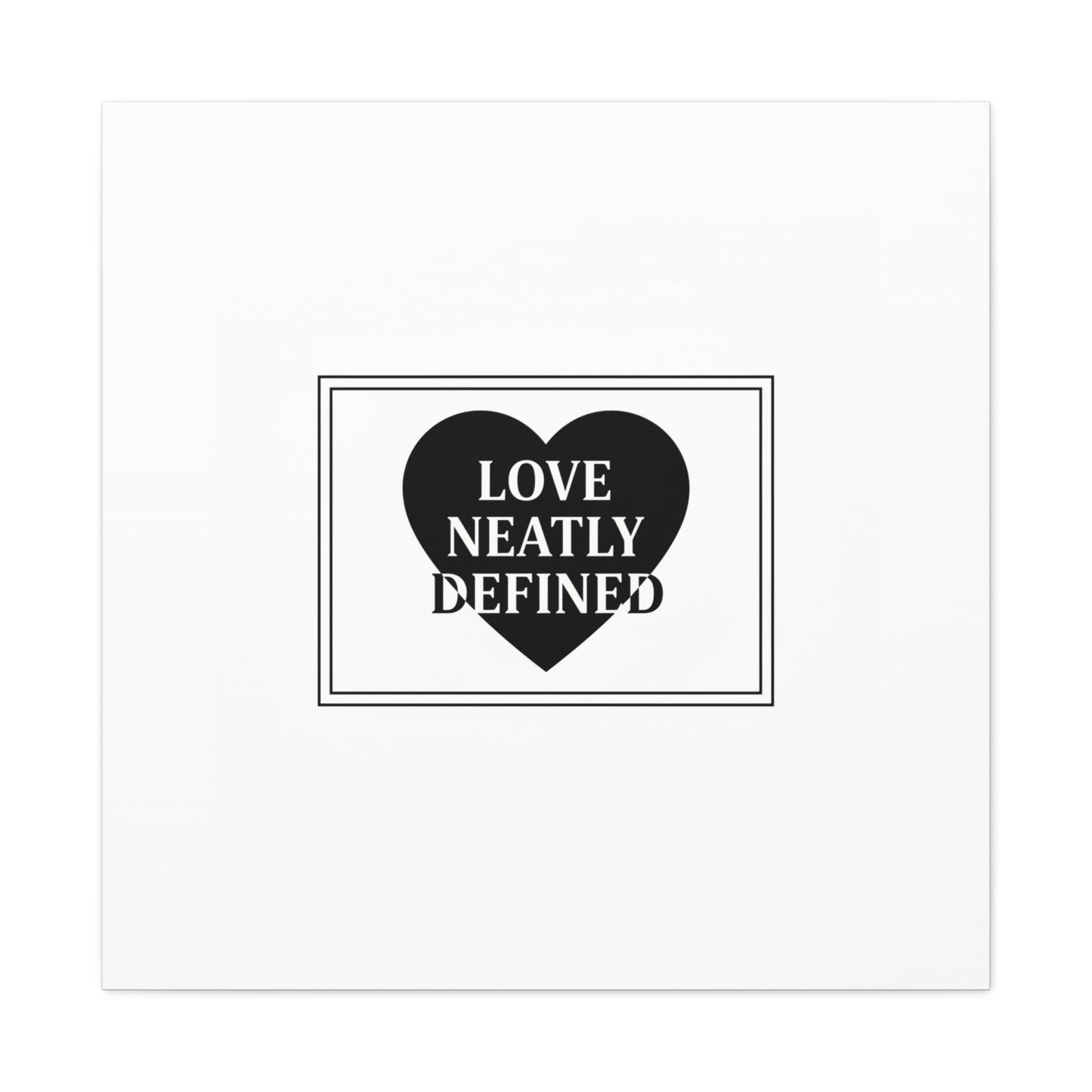 Love Neatly Defined Canvas, editorial black and white love print | elegant typography poster