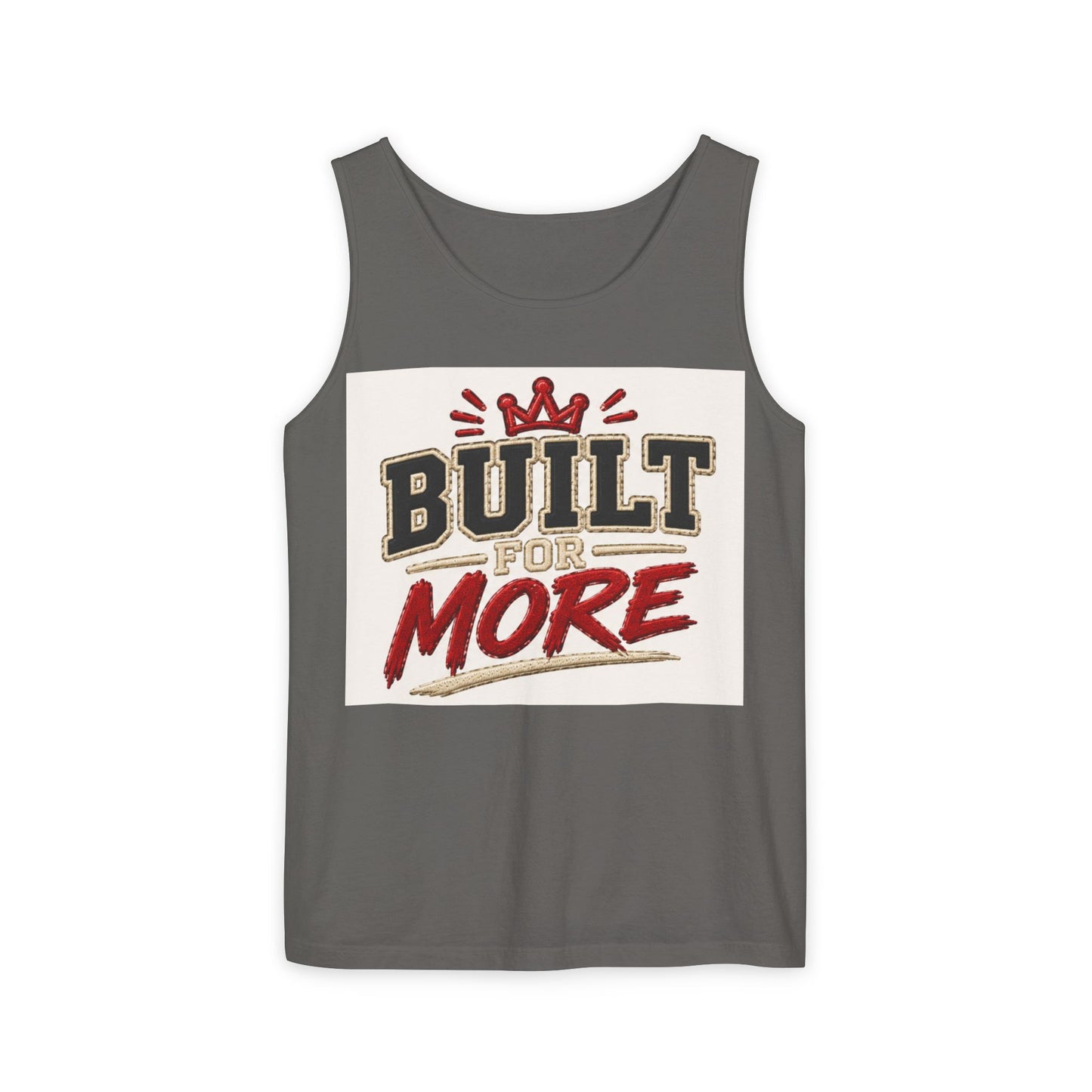 Built for More Tank Top | Motivational Typography, Crown Graphic