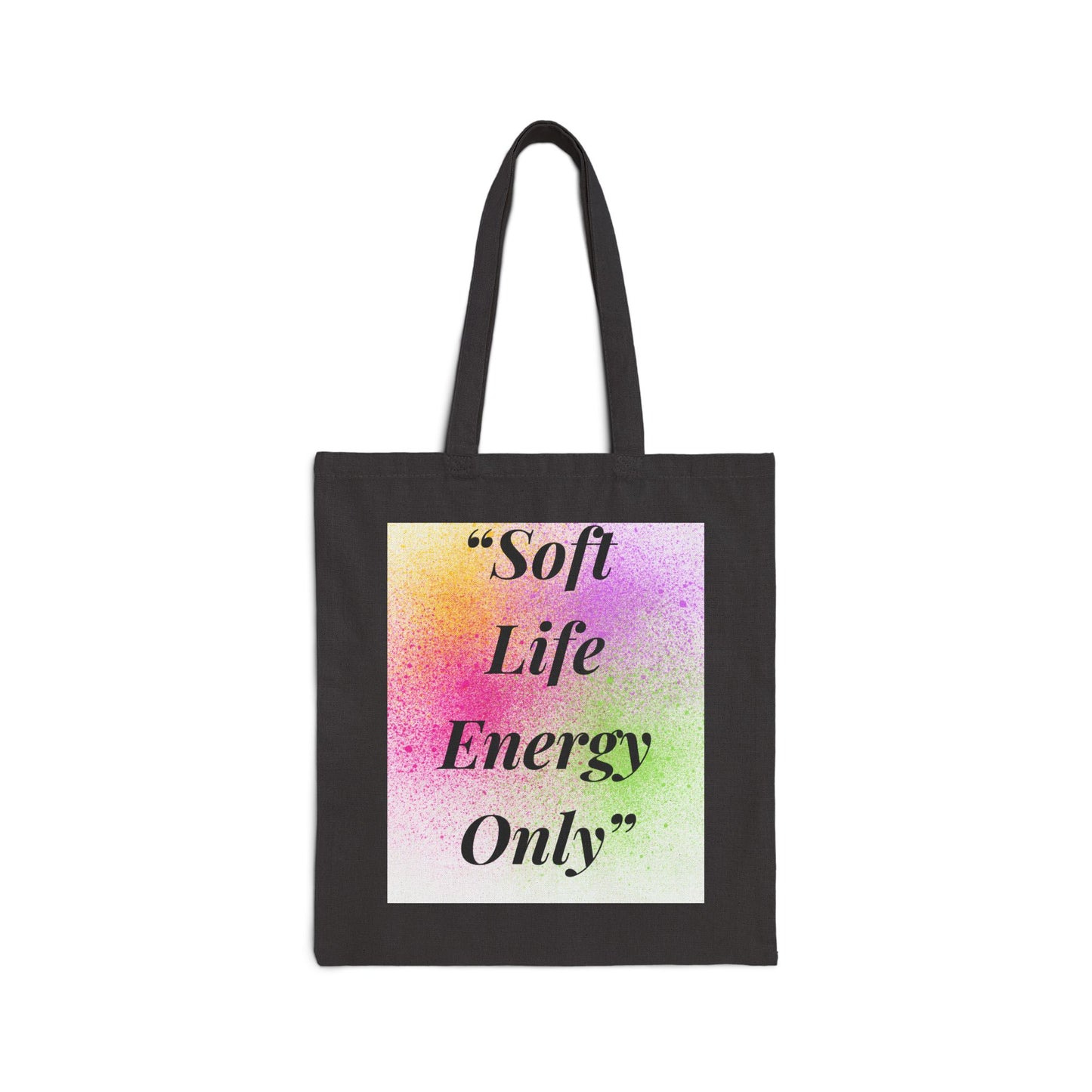 Tote Bag — “Soft Life Energy Only” Pastel Tie-Dye Canvas Tote