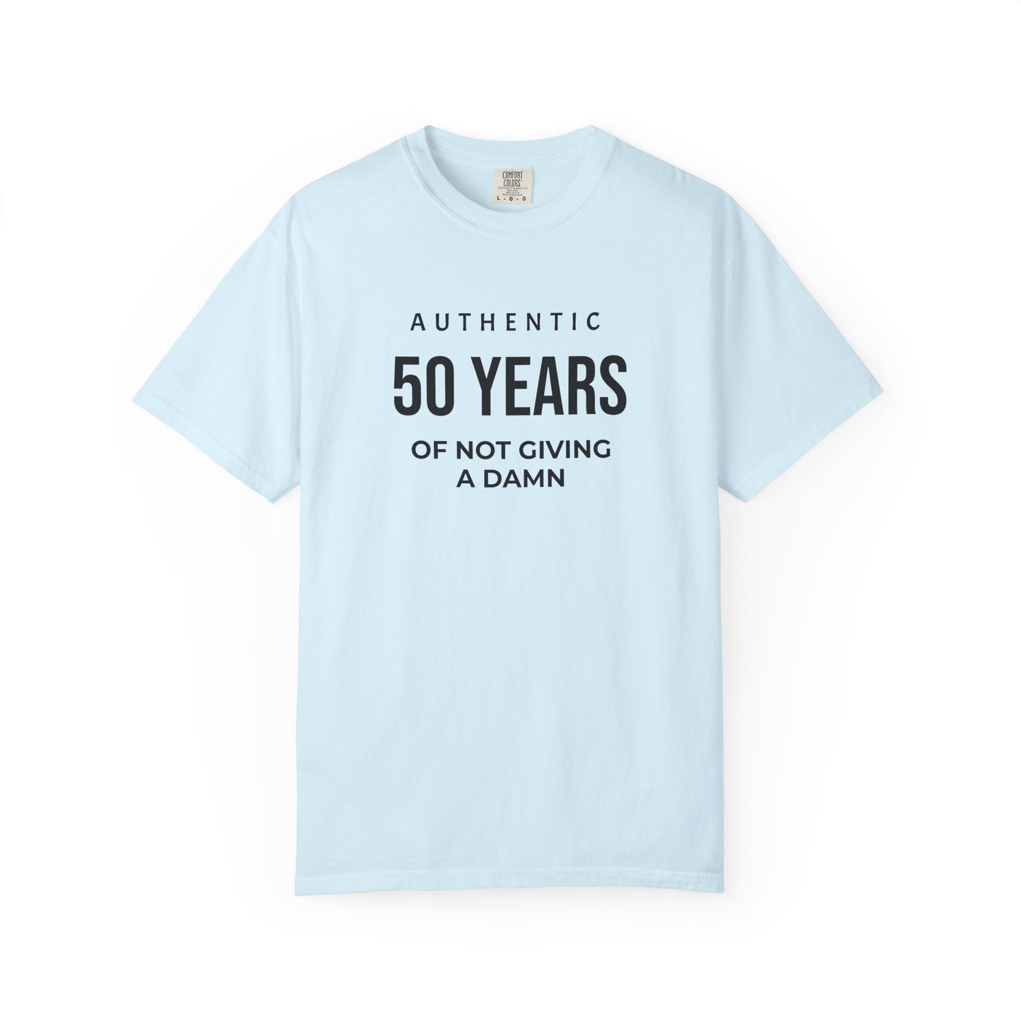 50 Years of Not Giving a Damn T-Shirt — Funny 50th Birthday Tee