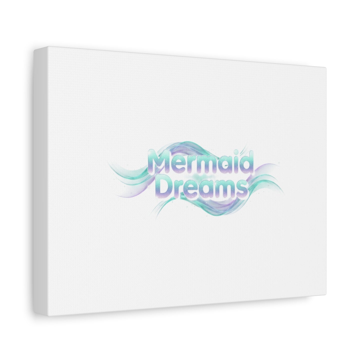 Mermaid Dreams Matte Canvas | iridescent text, pearly word accent