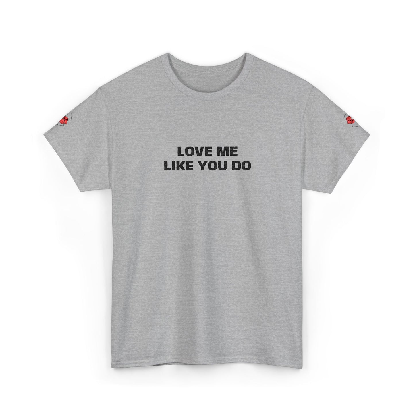 Love Me  T-Shirt  Graphic Tee