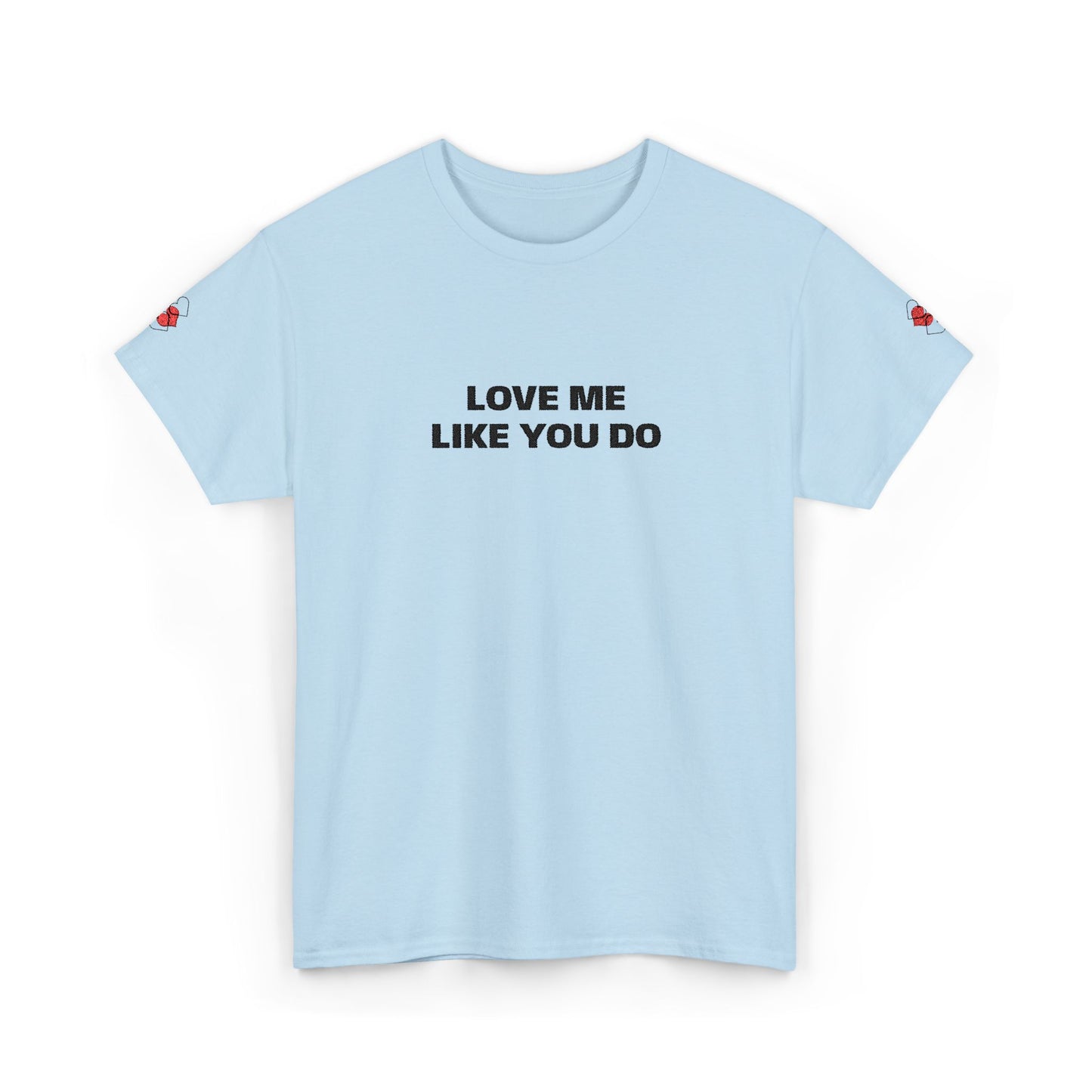 Love Me  T-Shirt  Graphic Tee