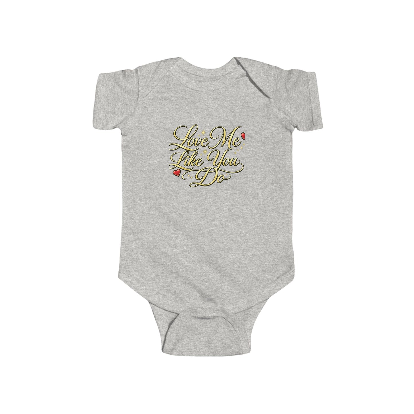 Infant Bodysuit "Love Me Like You Do" - Cute Romantic Baby Onesie