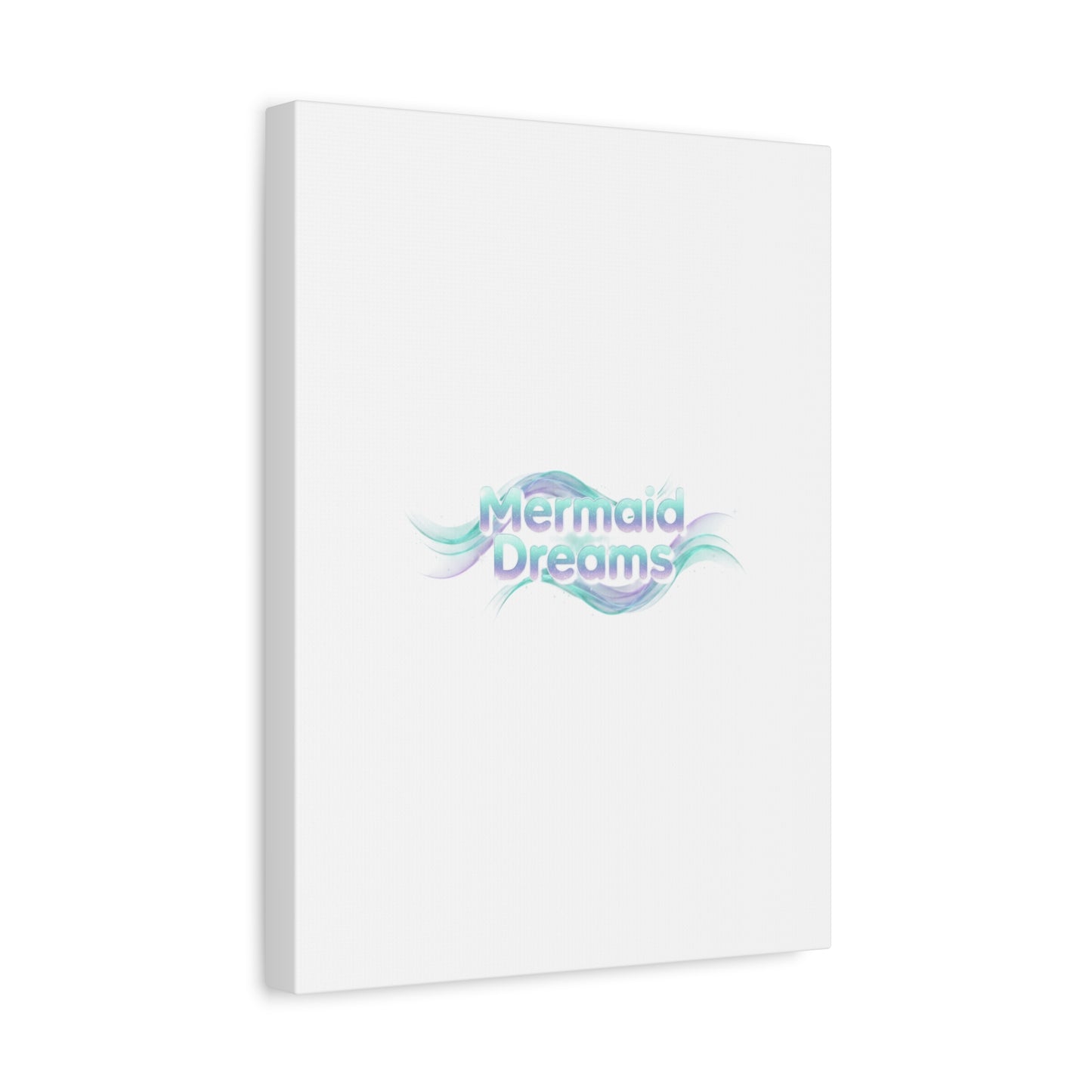 Mermaid Dreams Matte Canvas | iridescent text, pearly word accent