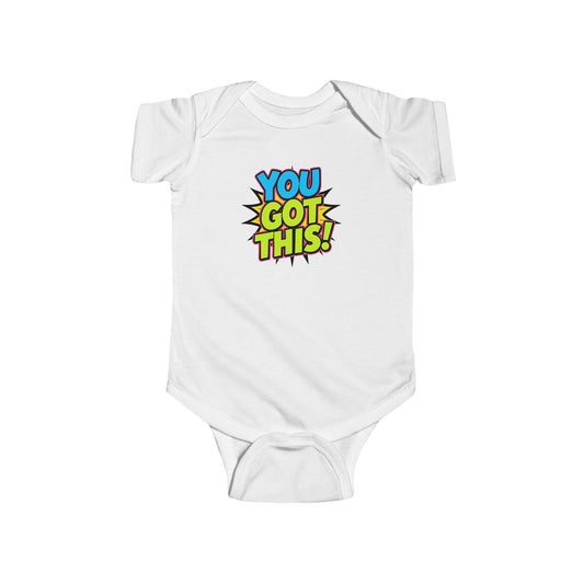 Infant Bodysuit - "You Got This!" Cute Pop Art Baby Onesie