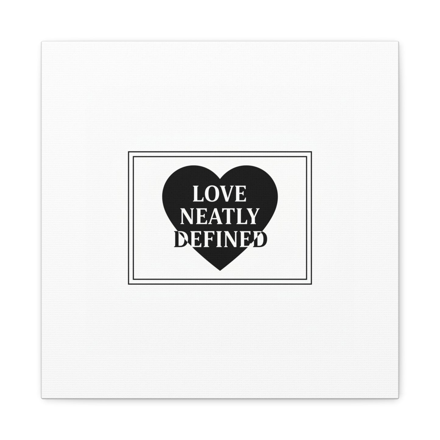 Love Neatly Defined Canvas, editorial black and white love print | elegant typography poster